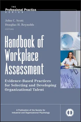 Scott / Reynolds |  Handbook of Workplace Assessment | Buch |  Sack Fachmedien