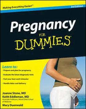 Stone / Eddleman / Duenwald |  Pregnancy For Dummies | eBook | Sack Fachmedien