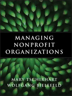 Tschirhart / Bielefeld |  Managing Nonprofit Organizatio | Buch |  Sack Fachmedien