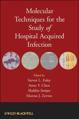 Foley / Chen / Simjee |  Molecular Techniques for the Study of Hospital-Acquired Infection | Buch |  Sack Fachmedien