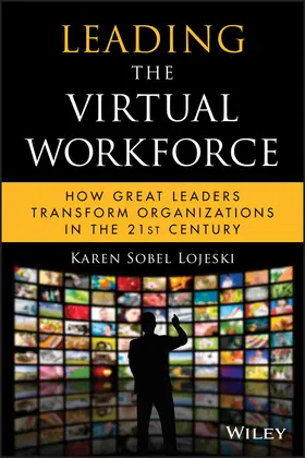 Sobel Lojeski | Leading the Virtual Workforce | Buch | 978-0-470-42280-9 | sack.de