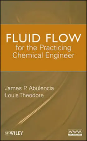 Abulencia / Theodore |  Fluid Flow for the Practicing Chemical Engineer | eBook | Sack Fachmedien