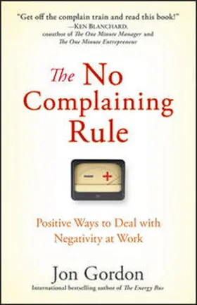 Gordon |  The No Complaining Rule | eBook | Sack Fachmedien