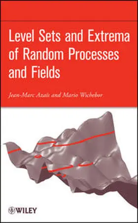 Azais / Wschebor |  Level Sets and Extrema of Random Processes and Fields | eBook | Sack Fachmedien