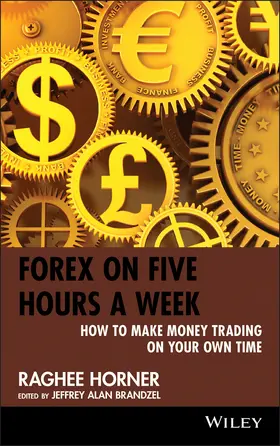 Horner / Brandzel | Forex on 5 Hours | Buch | 978-0-470-43643-1 | sack.de