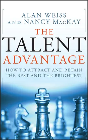 Weiss / MacKay |  The Talent Advantage | Buch |  Sack Fachmedien