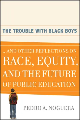 Noguera |  The Trouble with Black Boys | Buch |  Sack Fachmedien
