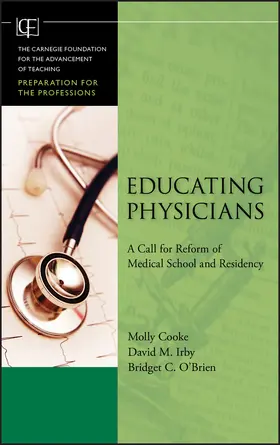 Cooke / Irby / O'Brien |  Educating Physicians | Buch |  Sack Fachmedien