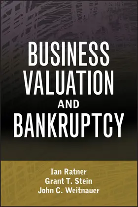 Ratner / Stein / Weitnauer |  Business Valuation and Bankruptcy | Buch |  Sack Fachmedien