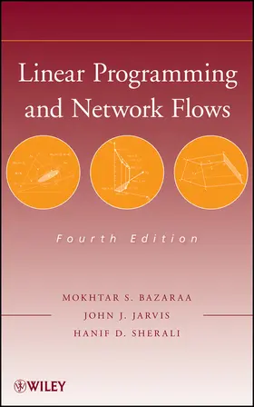 Bazaraa / Jarvis / Sherali | Linear Programming and Network Flows | Buch | 978-0-470-46272-0 | sack.de