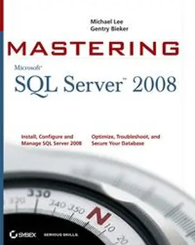 Lee / Bieker | Mastering SQL Server 2008 | E-Book | sack.de