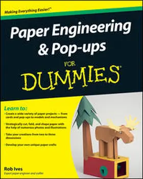 Ives |  Paper Engineering and Pop-ups For Dummies | eBook | Sack Fachmedien