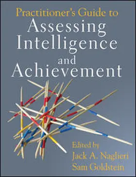 Naglieri / Goldstein |  Practitioner's Guide to Assessing Intelligence and Achievement | eBook | Sack Fachmedien