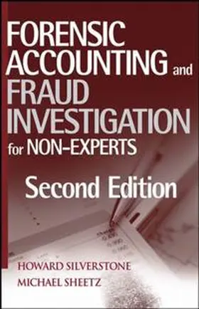Silverstone / Sheetz |  Forensic Accounting and Fraud Investigation for Non-Experts | eBook | Sack Fachmedien