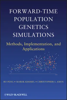 Peng / Kimmel / Amos |  Forward-Time Population Genetics | Buch |  Sack Fachmedien