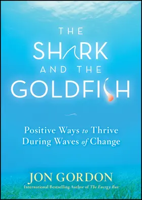 Gordon | The Shark and the Goldfish | Buch | 978-0-470-50360-7 | www2.sack.de