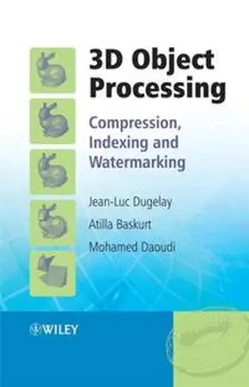 Dugelay / Baskurt / Daoudi |  3D Object Processing | eBook | Sack Fachmedien