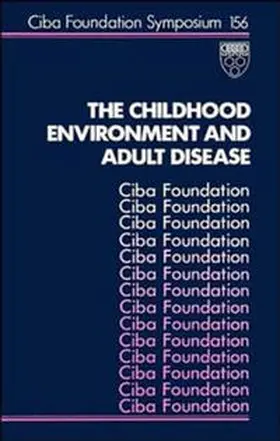 Bock / Whelan |  The Childhood Environment and Adult Disease | eBook | Sack Fachmedien