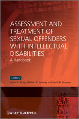 Craig / Lindsay / Browne |  Assessment and Treatment of Sexual Offenders with Intellectual Disabilities | eBook | Sack Fachmedien