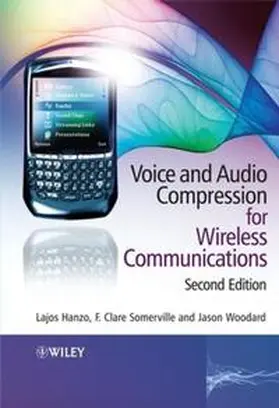 Hanzo / Somerville / Woodard |  Voice and Audio Compression for Wireless Communications | eBook | Sack Fachmedien