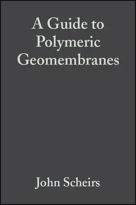 Scheirs |  A Guide to Polymeric Geomembranes | Buch |  Sack Fachmedien