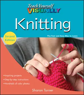 Turner |  Teach Yourself Visually Knitting | Buch |  Sack Fachmedien