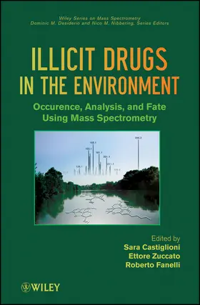 Castiglioni / Zuccato / Fanelli |  MS Illicit Drugs | Buch |  Sack Fachmedien