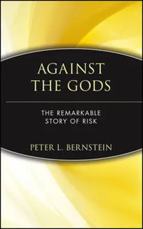 Bernstein |  Against the Gods | eBook | Sack Fachmedien