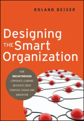 Deiser |  Designing the Smart Organization | eBook | Sack Fachmedien