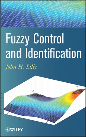 Lilly |  Fuzzy Control and Identification | Buch |  Sack Fachmedien