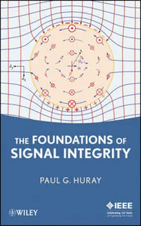 Huray |  The Foundations of Signal Integrity | eBook | Sack Fachmedien