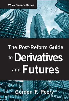 Peery | The Post-Reform Guide to Derivatives and Futures | Buch | 978-0-470-55371-8 | sack.de