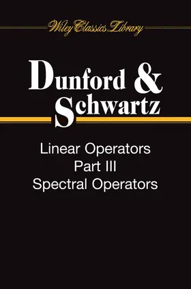 Dunford / Schwartz |  Linear Operators, 3 Volume Set | Buch |  Sack Fachmedien