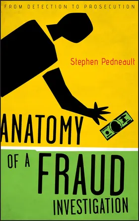 Pedneault |  Anatomy of a Fraud Investigation | Buch |  Sack Fachmedien