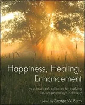 Burns |  Happiness, Healing, Enhancement | eBook | Sack Fachmedien