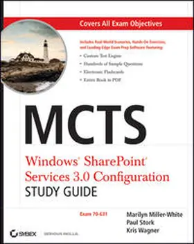 Miller-White / Stork / Wagner |  MCTS Windows SharePoint Services 3.0 Configuration Study Guide | eBook | Sack Fachmedien
