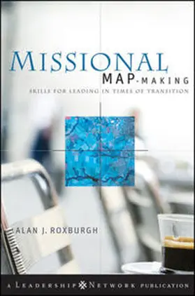 Roxburgh |  Missional Map-Making | eBook | Sack Fachmedien