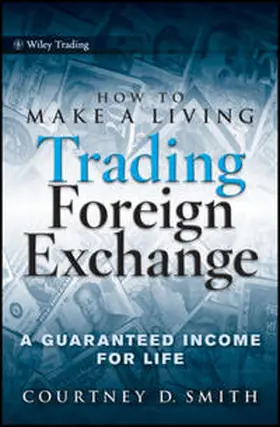 Smith |  How to Make a Living Trading Foreign Exchange | eBook | Sack Fachmedien