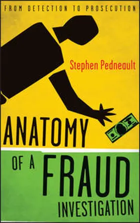 Pedneault |  Anatomy of a Fraud Investigation | eBook | Sack Fachmedien