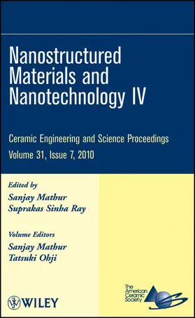 Mathur / Ray |  Nanostructured Materials and Nanotechnology IV, Volume 31, Issue 7 | Buch |  Sack Fachmedien