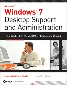 Gibson |  Windows 7 Desktop Support and Administration | Buch |  Sack Fachmedien