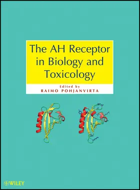 Pohjanvirta |  The Ah Receptor in Biology and Toxicology | Buch |  Sack Fachmedien
