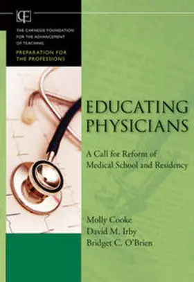 Cooke / Irby / O'Brien |  Educating Physicians | eBook | Sack Fachmedien