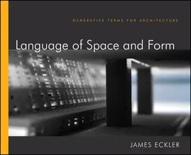 Eckler | Language of Space and Form | Buch | 978-0-470-61844-8 | sack.de