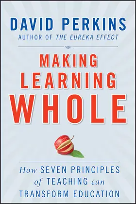 Perkins |  Making Learning Whole | Buch |  Sack Fachmedien