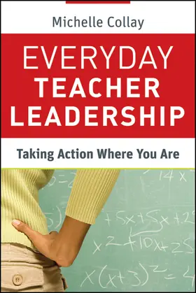 Collay | Everyday Teacher Leadership | Buch | 978-0-470-64829-2 | sack.de