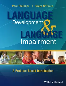 Fletcher / O'Toole |  Language Development and Language Impairment | Buch |  Sack Fachmedien