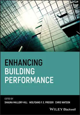 Mallory-Hill / Preiser / Watson | Enhancing Building Performance | Buch | 978-0-470-65759-1 | sack.de