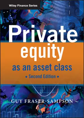 Fraser-Sampson |  Private Equity as an Asset Class | Buch |  Sack Fachmedien