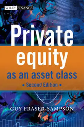 Fraser-Sampson |  Private Equity as an Asset Class | eBook | Sack Fachmedien
